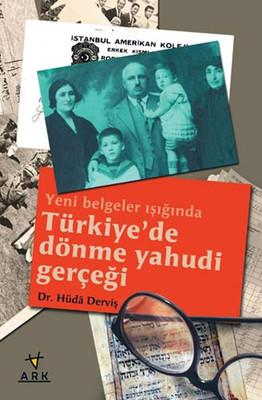 Yeni Belgeler Işığında Türkiye'de Dönme Yahudi Gerçeği