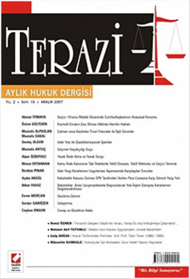 Terazi Aylık Hukuk Dergisi Yıl: 2 Sayı: 16 Aralık 2007