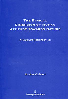 The Ethical Dimension Of Human Attitude Towards Nature