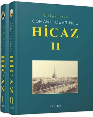 Belgelerle - Osmanlı Devrinde Hicaz 1-2