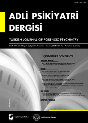 Adli Psikiyatri Dergisi - Cilt:5 Sayı:1 Ocak 2008