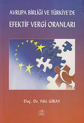 Avrupa Birliği ve Türkiye'de Efektif Vergi Oranları