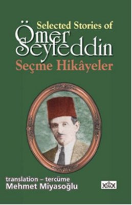 Selected Stories of Ömer Seyfeddin Seçme Hikayeler