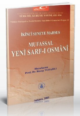 İkinci Seneye Mahsus Mufassal Yeni Sarf-ı Osmani