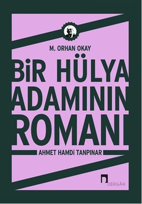 Bir Hülya Adamının Romanı: Ahmet Hamdi Tanpınar