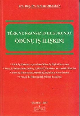 Türk ve Fransız İş Hukukunda Ödünç İş İlişkisi