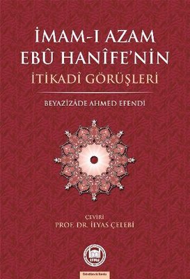 İmam-ı Azam Ebu Hanife'nin İtikadi Görüşleri