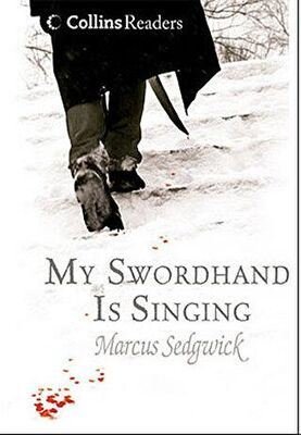 My Swordhand is Singing (Collins Readers)