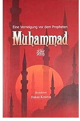 Eine Verneigung vor dem Peopheten Muhammad