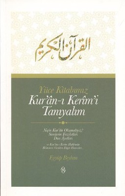Yüce Kitabımız Kur'an-ı Kerim'i Tanıyalım