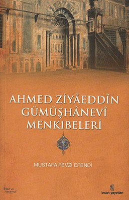 Ahmed Ziyaeddin Gümüşhanevi Menkıbeleri