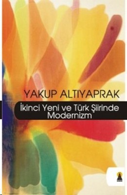 İkinci Yeni ve Türk Şiirinde Modernizm