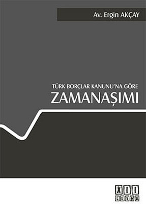 Türk Borçlar Kanunu'na Göre Zamanaşımı