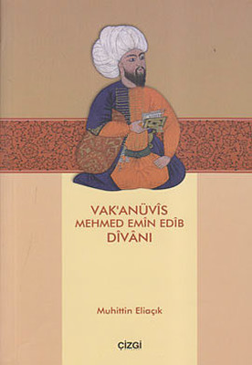 Vak'anüvis Mehmed Emin Edib Divanı