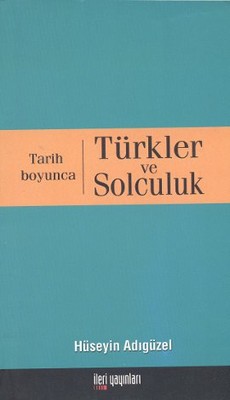 Tarih Boyunca Türkler ve Solculuk