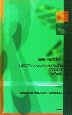 Genetik Kopyalamanın Fıkhi Yönü