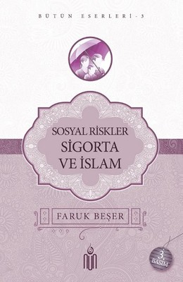 Sosyal Riskler Sigorta ve İslam - Bütün Eserleri 3