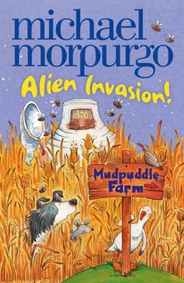 Alien Invasion (Mudpuddle Farm)