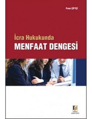 İcra Hukukunda Menfaat Dengesi