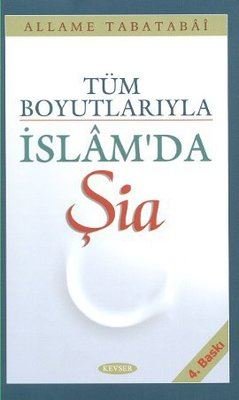 Tüm Boyutlarıyla İslam'da Şia