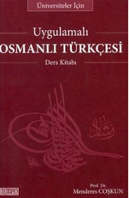 Uygulamalı Osmanlı Türkçesi
