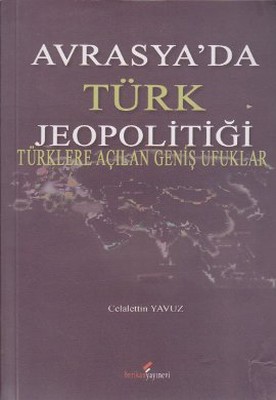 Avrasya'da Türk Jeopolitiği