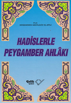 Hadislerle Peygamber Ahlakı