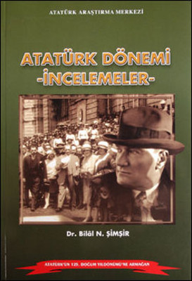 Atatürk Dönemi İncelemeler