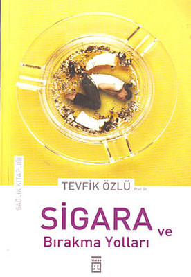 Sigara ve Bırakma Yolları