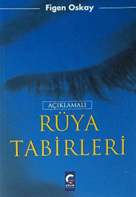 Açıklamalı Rüya Tabirleri