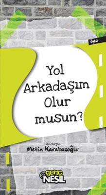 Yol Arkadaşım Olur Musun?