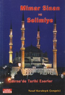 Mimar Sinan ve Selimiye