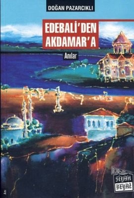 Edebali'den Akdamar'a