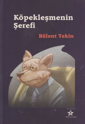 Köpekleşmenin Şerefi