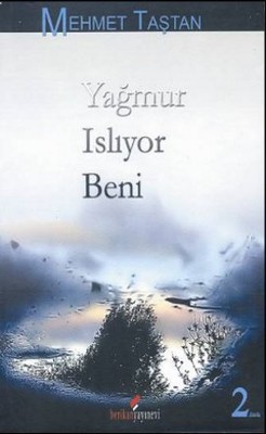 Yağmur Islıyor Beni