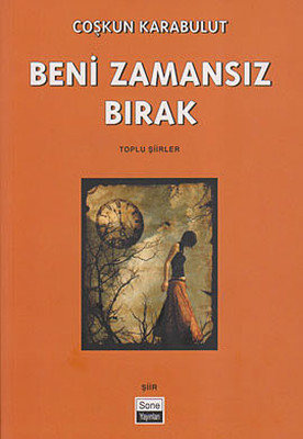 Beni Zamansız Bırak