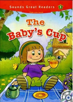 The Baby's Cup +CD (Sounds Great Readers-1)