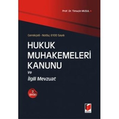 6100 Sayılı Hukuk Muhakemeleri Kanunu ve İlgili Mevzuat