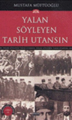 Yalan Söyleyen Tarih Utansın Cilt: 12