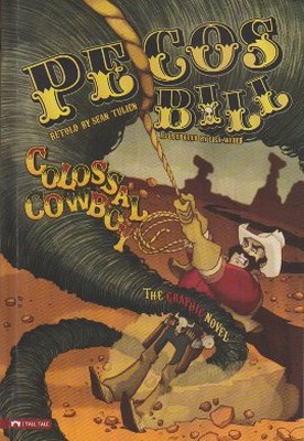 Pecos Bill Colossal Cowboy