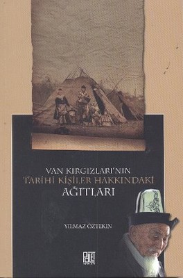 Van Kırgızları'nın Tarihi Kişiler Hakkındaki Ağıtları