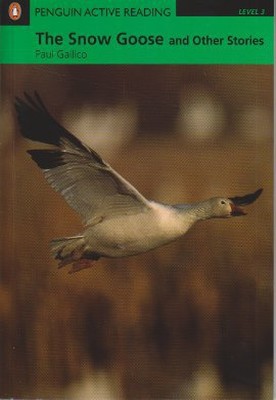 The Snow Goose and Other Stories Level 3