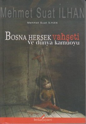 Bosna Hersek Vahşeti ve Dünya Kamuoyu