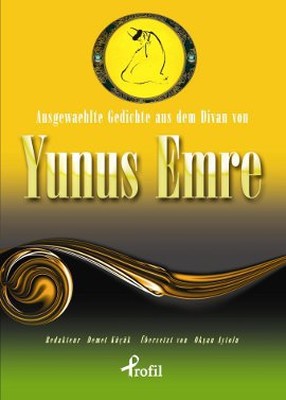 Ausgewaehlte Gedichte aus dem Divan von Yunus Emre