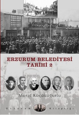 Erzurum Belediyesi Tarihi 2