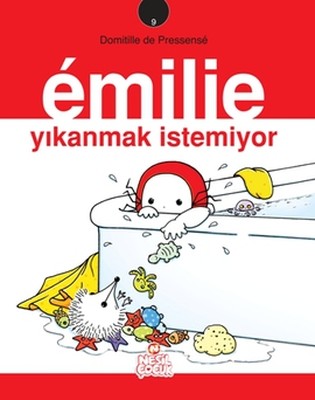 Emilie Yıkanmak İstemiyor