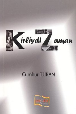 Kirliydi Zaman