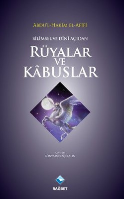 Bilimsel ve Dini Açıdan Rüyalar ve Kabuslar