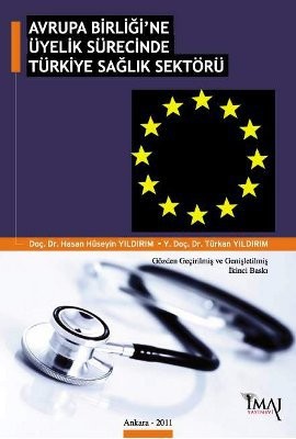 Avrupa Birliği'ne Üyelik Sürecinde Türkiye Sağlık Sektörü