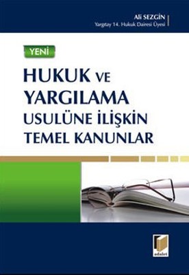 Hukuk ve Yargılama Usulüne İlişkin Temel Kanunlar